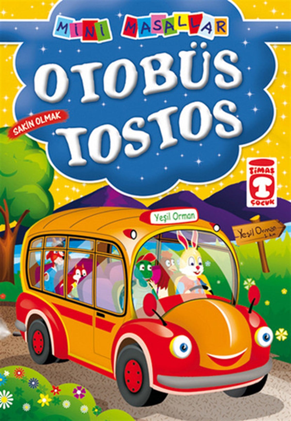 KolektifOkul Öncesi Masal KitaplarıMini Masallar - Otobüs Tostos