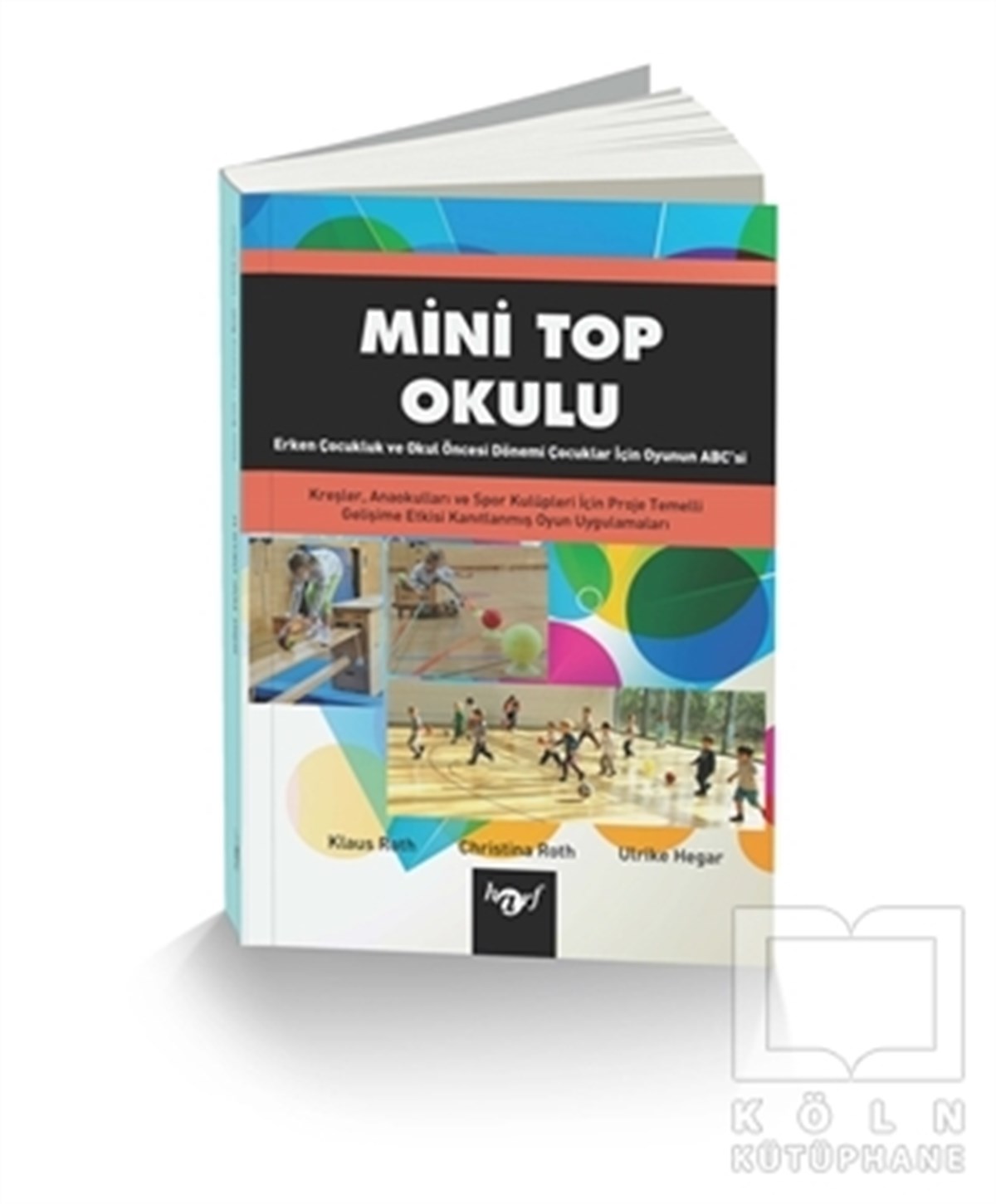 Klaus RothDiğerMini Top Okulu