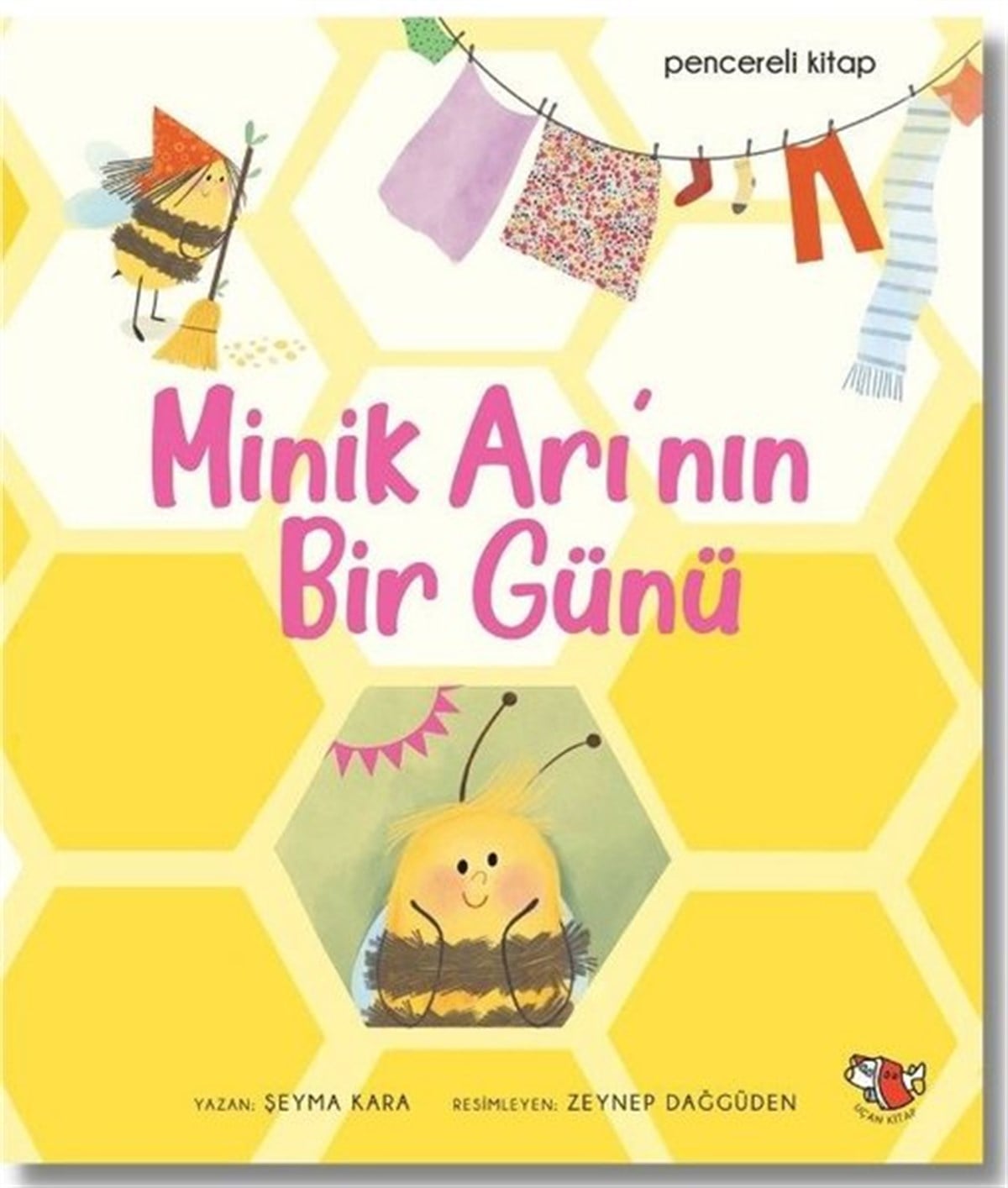Makbule Şeyma SönmezEgitim Etkinlik KitaplariMinik Arı'nın Bir Günü - Pencereli Kitap