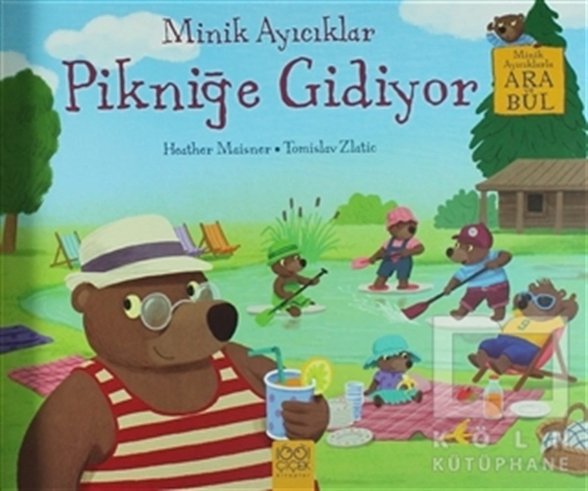 Heather MaisnerÇocuk Hikaye KitaplarıMinik Ayıcıklar Pikniğe Gidiyor