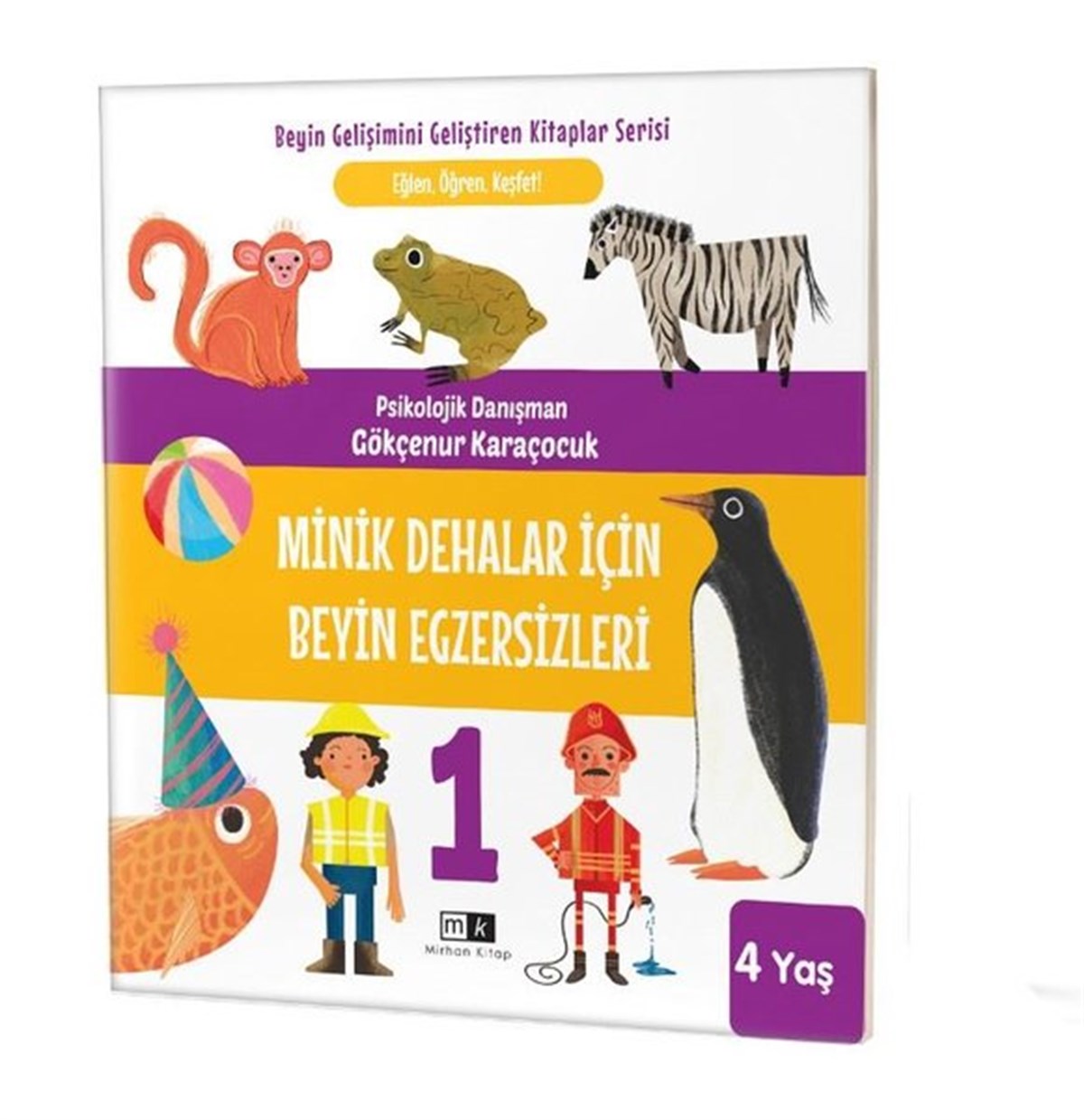 Gökçenur KaraçocukEgitim Etkinlik KitaplariMinik Dehalar İçin Beyin Egzersizleri 4+ Yaş
