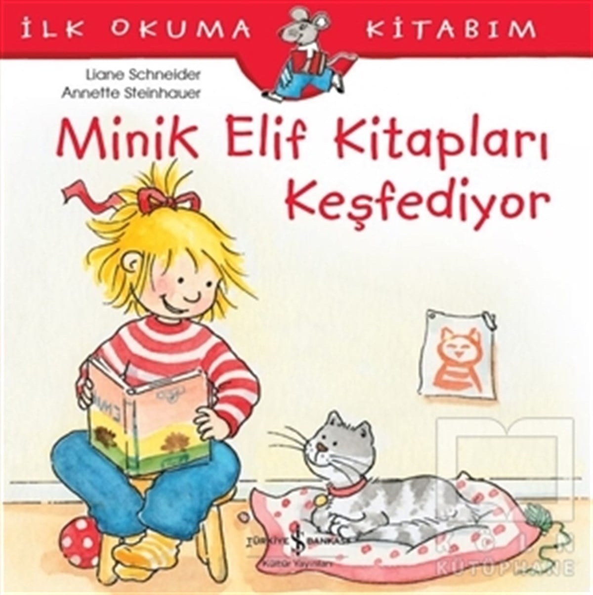Liane SchneiderOkul Öncesi Resimli KitaplarMinik Elif Kitapları Keşfediyor - İlk Okuma Kitabım