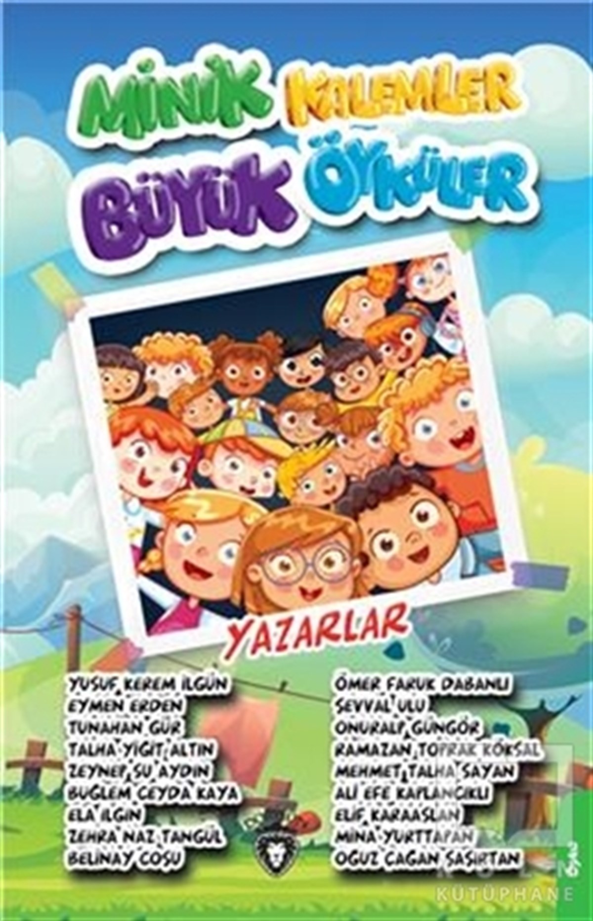 Safa BozdağÇocuk RomanlarıMinik Kalemler Büyük Öyküler