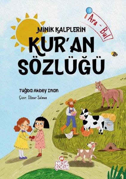 Tuğba Akbey İnanIslami Çocuk KitaplariMinik Kalplerin Kur'an Sözlüğü