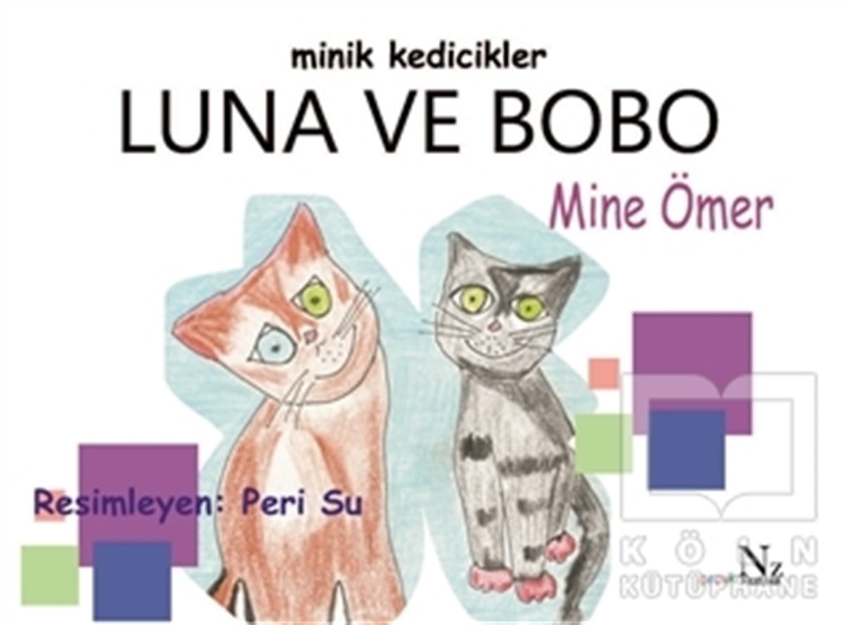 Mine ÖmerÇocuk Hikaye KitaplarıMinik Kedicikler Luna ve Bobo