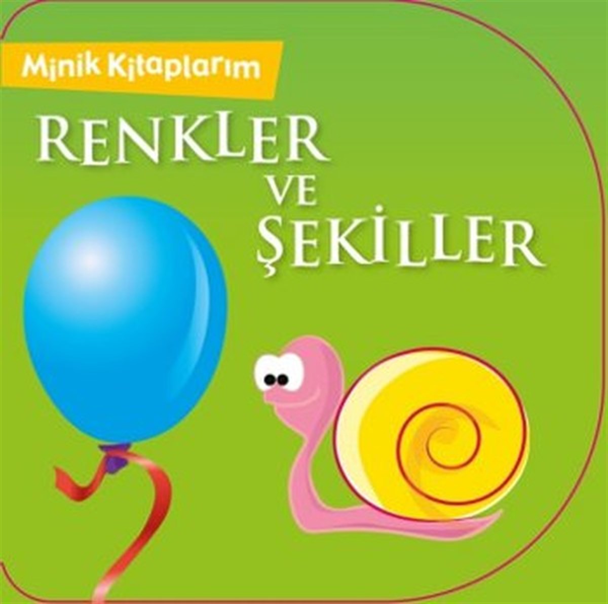 KolektifEgitim Etkinlik KitaplariMinik Kitaplarım Renkler ve Şekiller