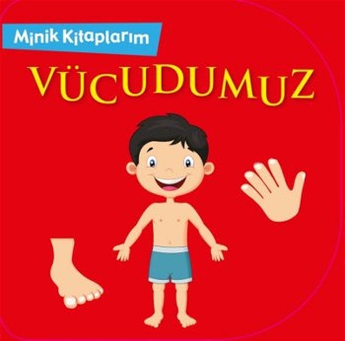 KolektifEgitim Etkinlik KitaplariMinik Kitaplarım Vücudumuz