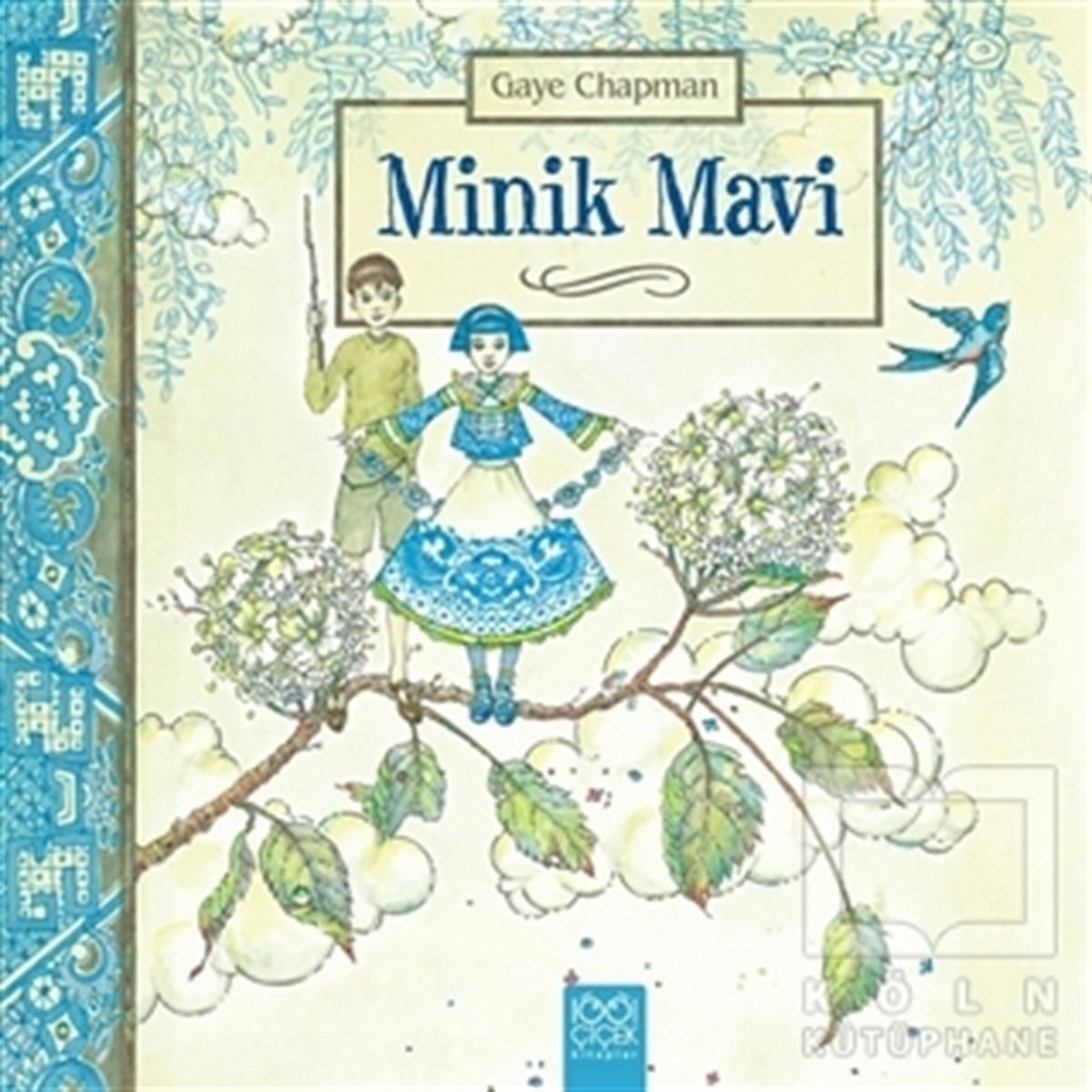 Gaye ChapmanRoman-ÖyküMinik Mavi