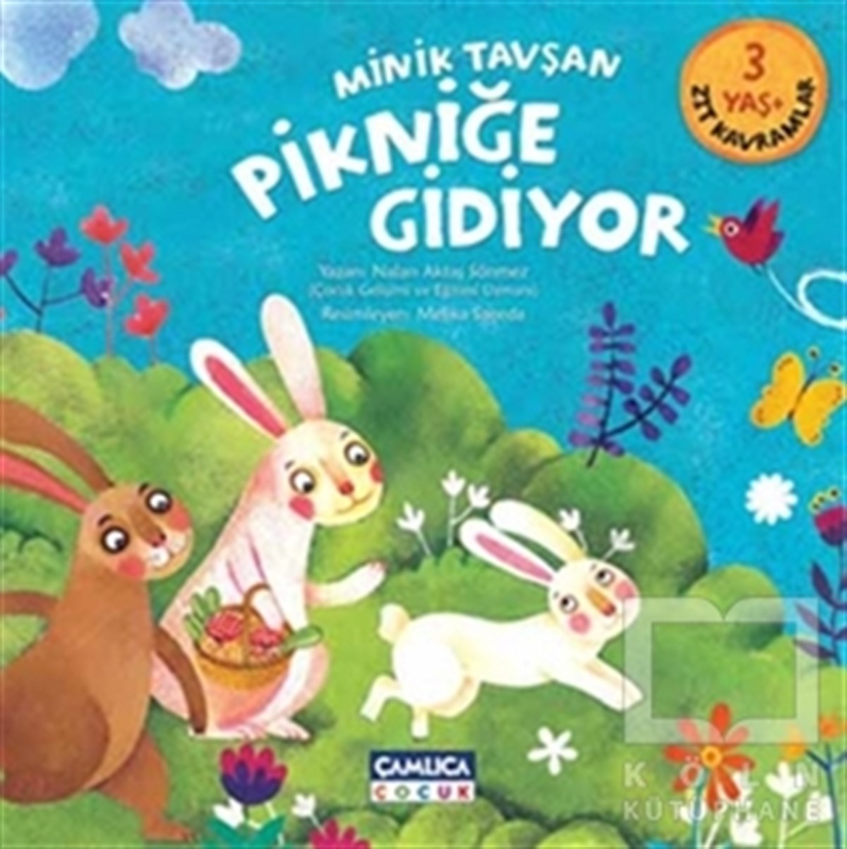 Nalan Aktaş SönmezOkul Öncesi Resimli KitaplarMinik Tavşan Pikniğe Gidiyor