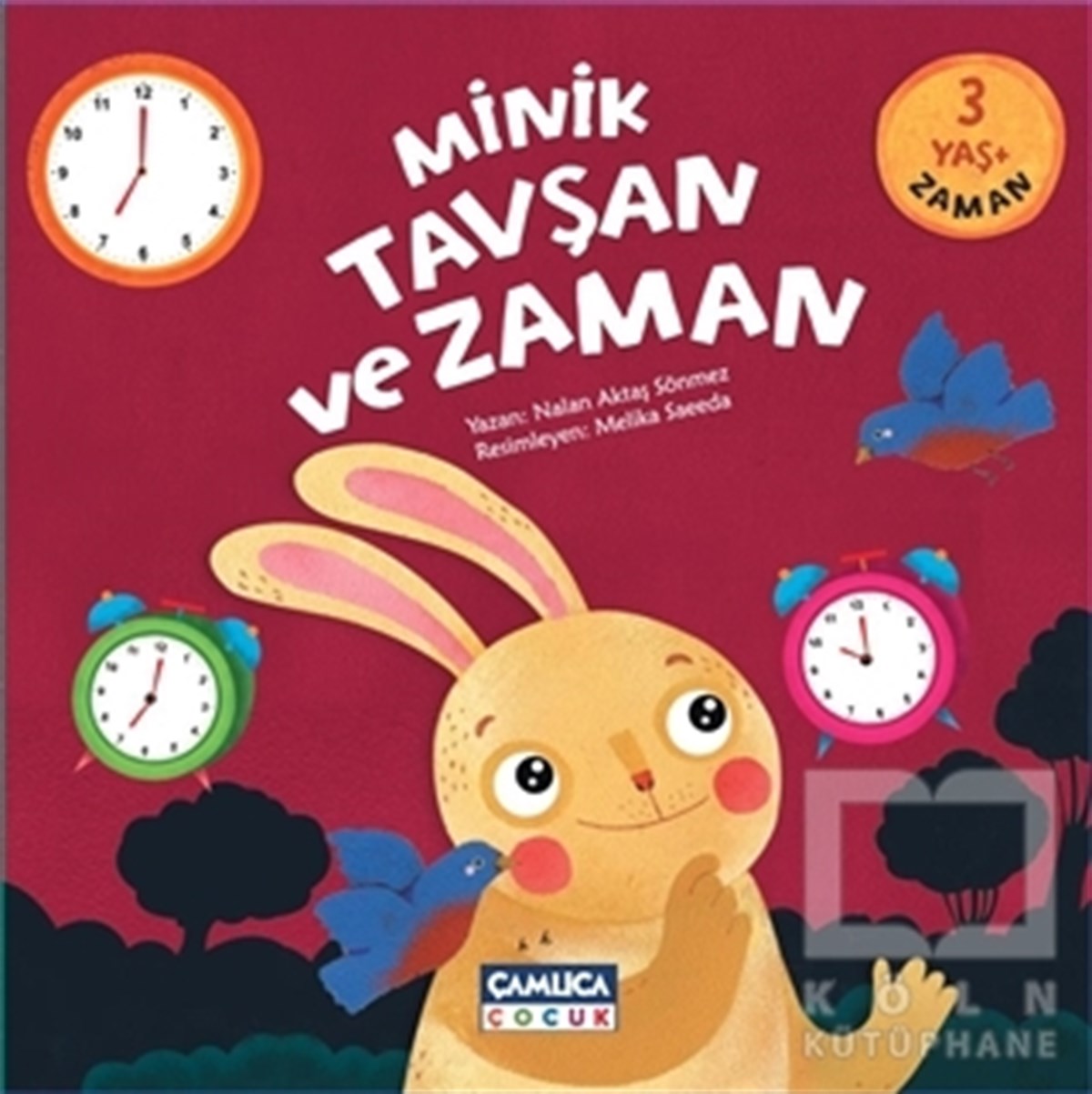 Nalan Aktaş SönmezHikayelerMinik Tavşan ve Zaman