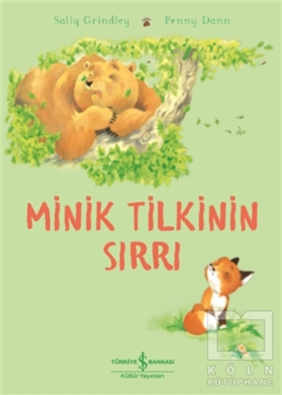 Sally GrindleyÇocuk Hikaye KitaplarıMinik Tilkinin Sırrı
