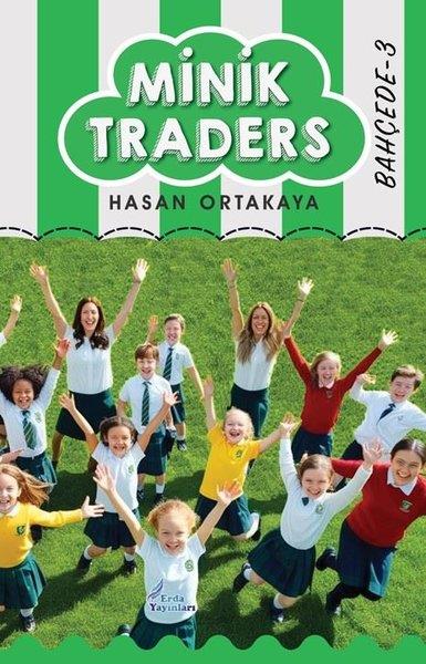 Hasan OrtakayaÇocuk Gençlik RomanlarıMinik Traders 3 - Bahçede
