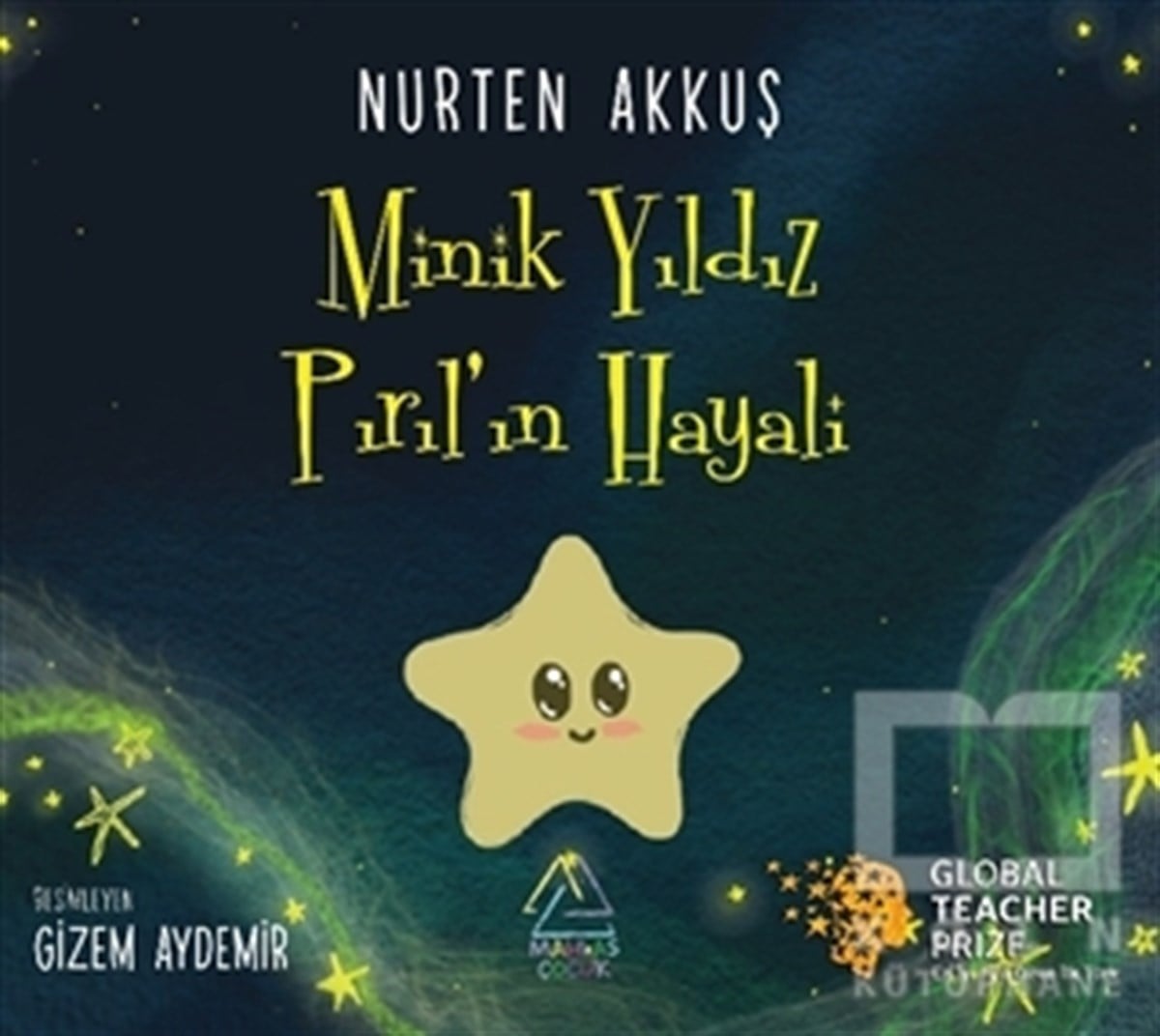 Nurten AkkuşÇocuk Hikaye KitaplarıMinik Yıldız Pırıl'ın Hayali