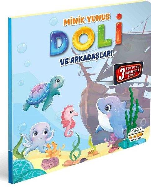 KolektifEgitim Etkinlik KitaplariMinik Yunus Doli ve Arkadaşları - 3 Boyutlu Hareketli Kitap