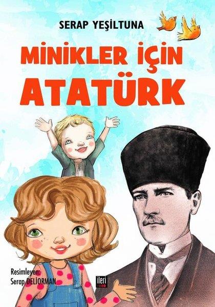 Serap YeşiltunaEgitim Etkinlik KitaplariMinikler İçin Atatürk