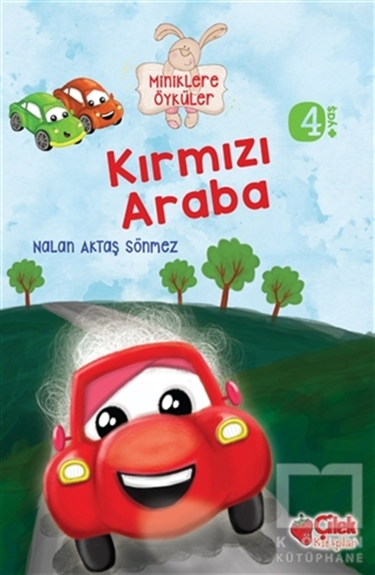 Nalan Aktaş SönmezOkul Öncesi Resimli KitaplarMiniklere Öyküler - Kırmızı Araba (Büyük Boy)