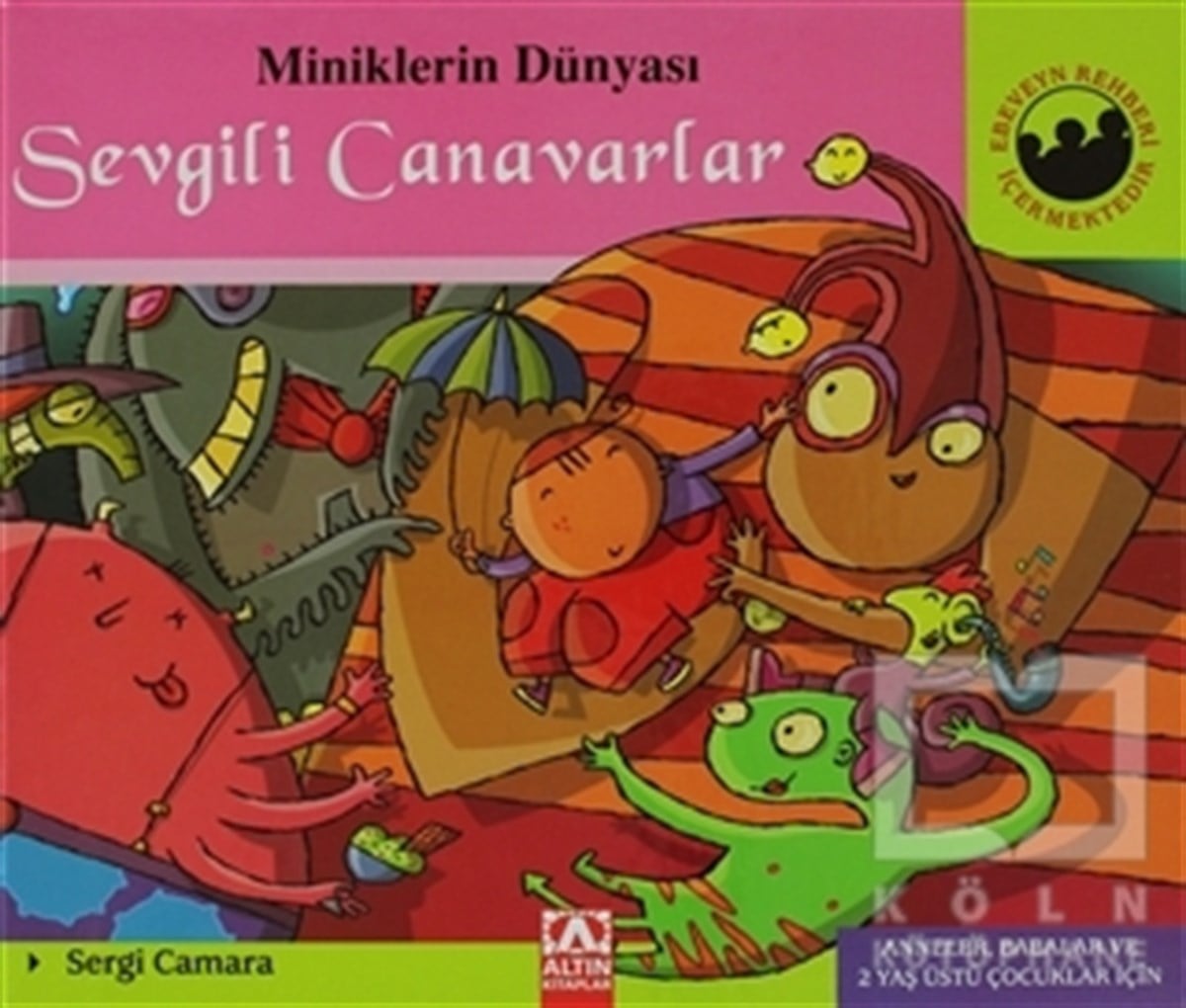 Sergi CamaraGenel KonularMiniklerin Dünyası: Sevgili Canavarlar