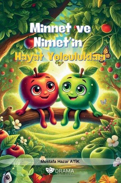 Mustafa Hazar AtikEgitim Etkinlik KitaplariMinnet ve Nimet'in Hayat Yolculukları
