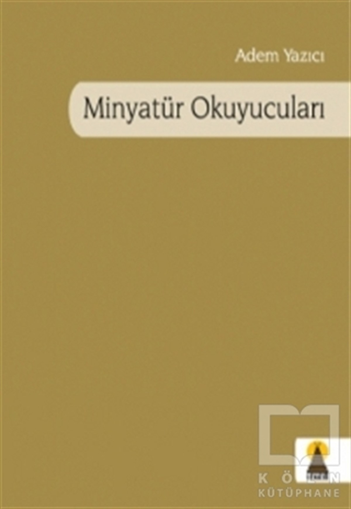 Adem YazıcıŞiirMinyatür Okuyucuları