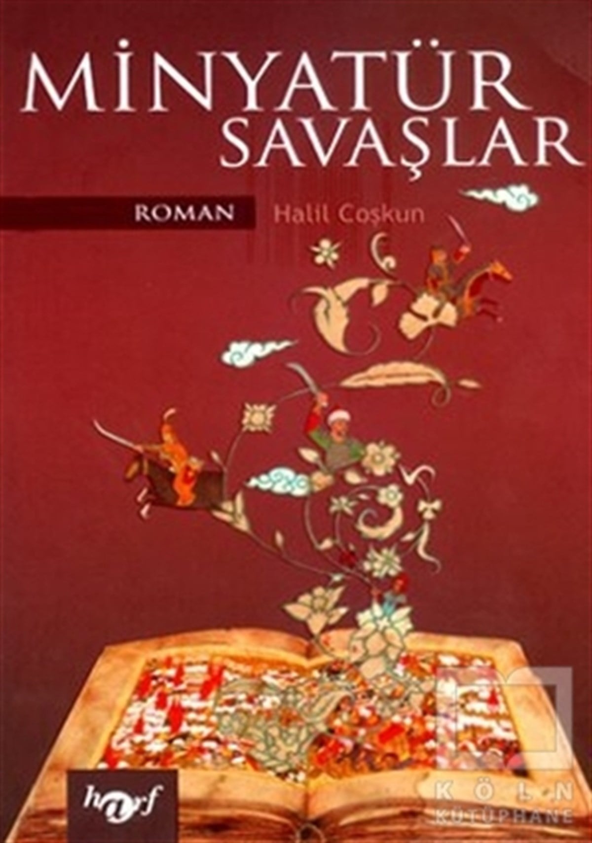 Halil CoşkunTarihsel RomanlarMinyatür Savaşlar