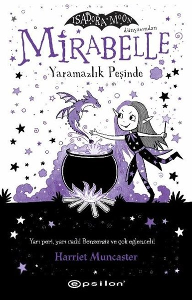 Harriet MuncasterFantastik / Bilim KurguMirabelle 1 - Yaramazlık Peşinde - Isadora Moon Dünyasından