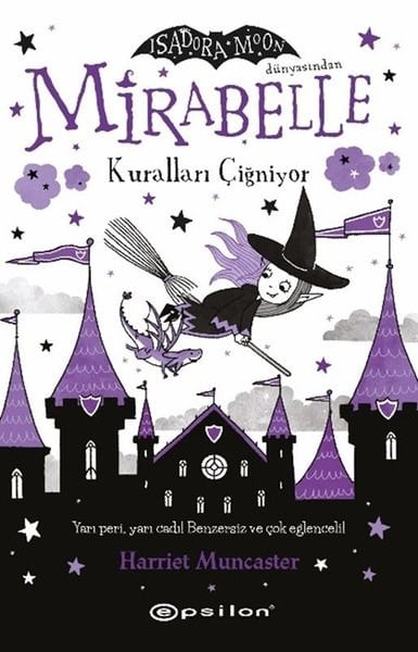 Harriet MuncasterFantastik Kitaplar & Fantastik RomanlarMirabelle 2 - Kuralları Çiğniyor - Isadora Moon Dünyasından