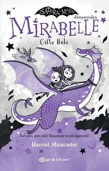 Nazlı Berivan AkFantastik / Bilim KurguMirabelle Çifte Bela - Isadora Moon Dünyasından