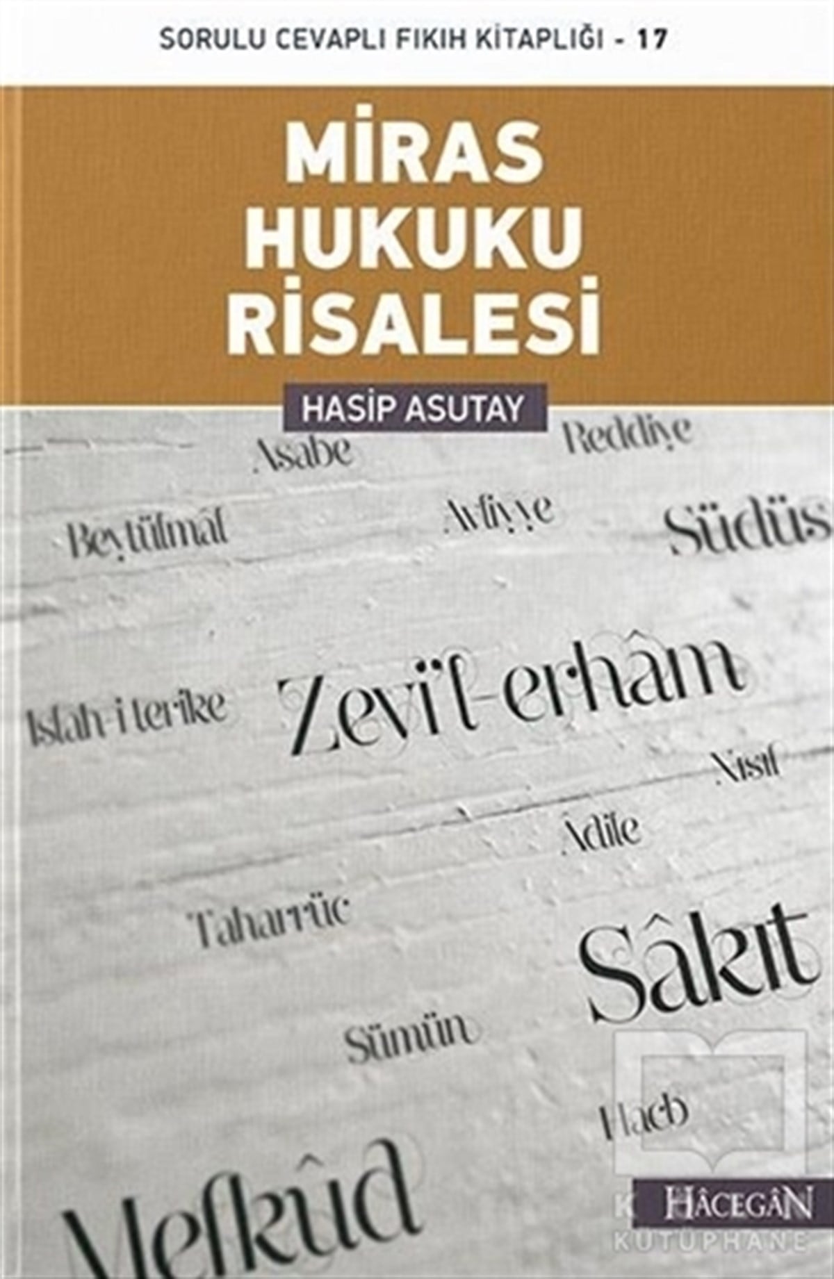 Hasip Asutayİslam HukukuMiras Hukuku Risalesi