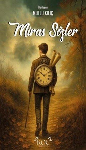 KolektifDeneme KitaplarıMiras Sözler
