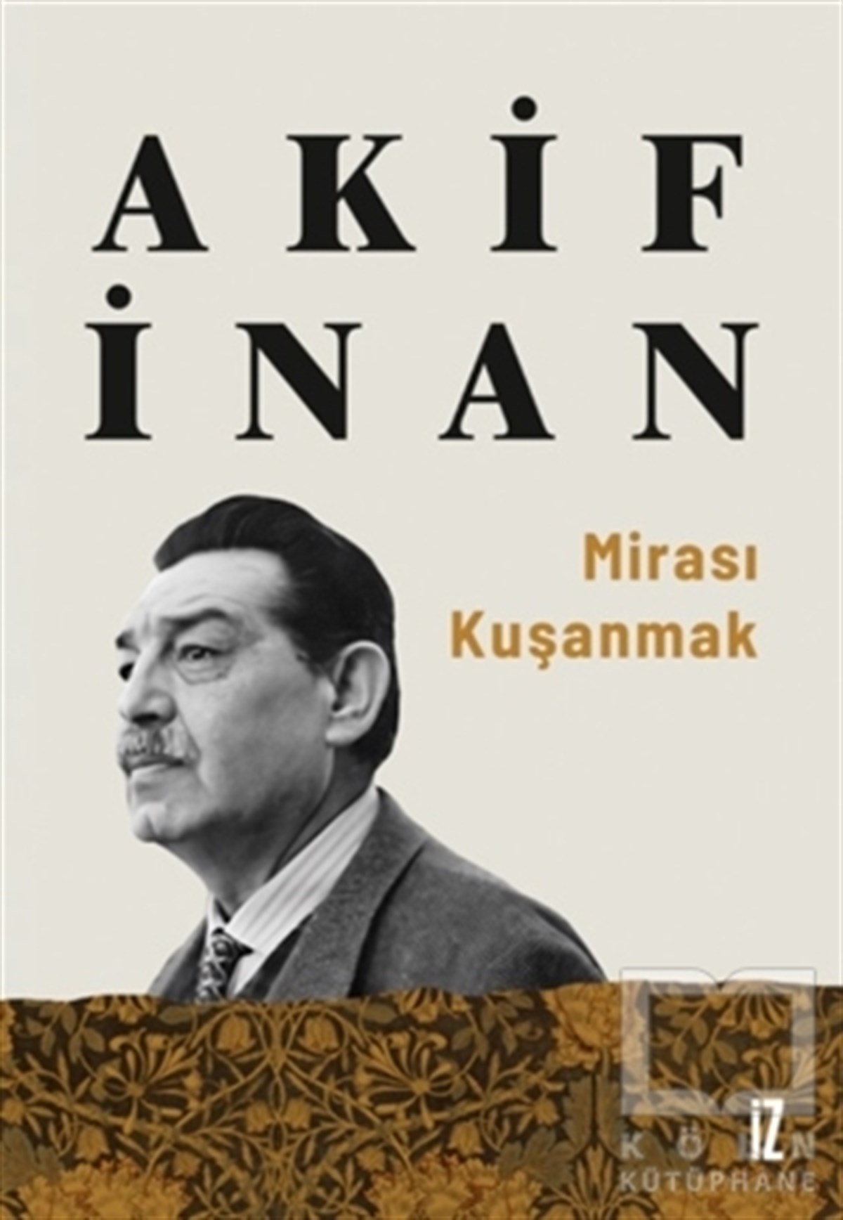 Akif İnanDeneme KitaplarıMirası Kuşanmak
