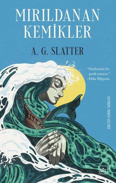 A. G. SlatterFantastik Kitaplar & Fantastik RomanlarMırıldanan Kemikler