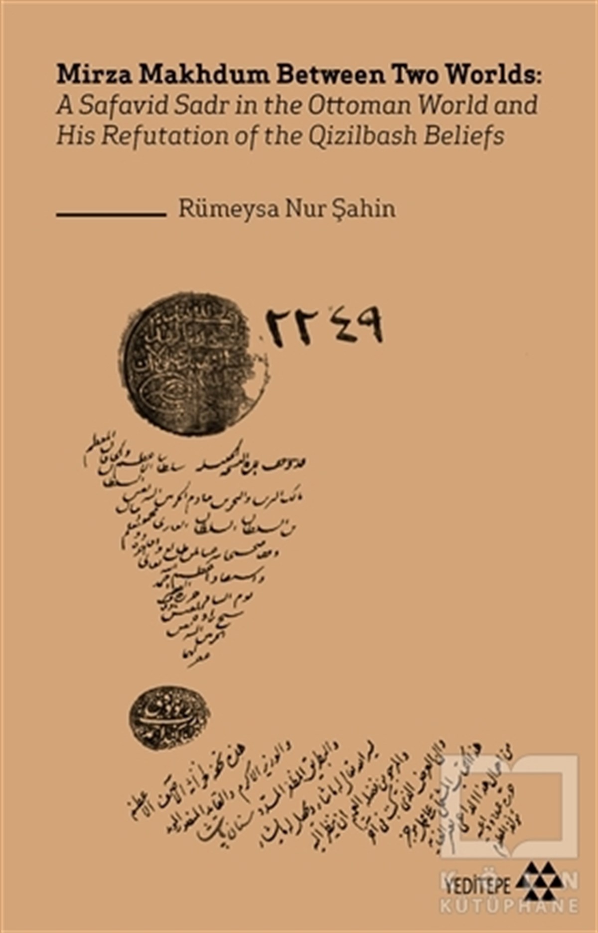 Rümeysa Nur ŞahinYabancı Dilde KitaplarMirza Makhdum Between Two Worlds