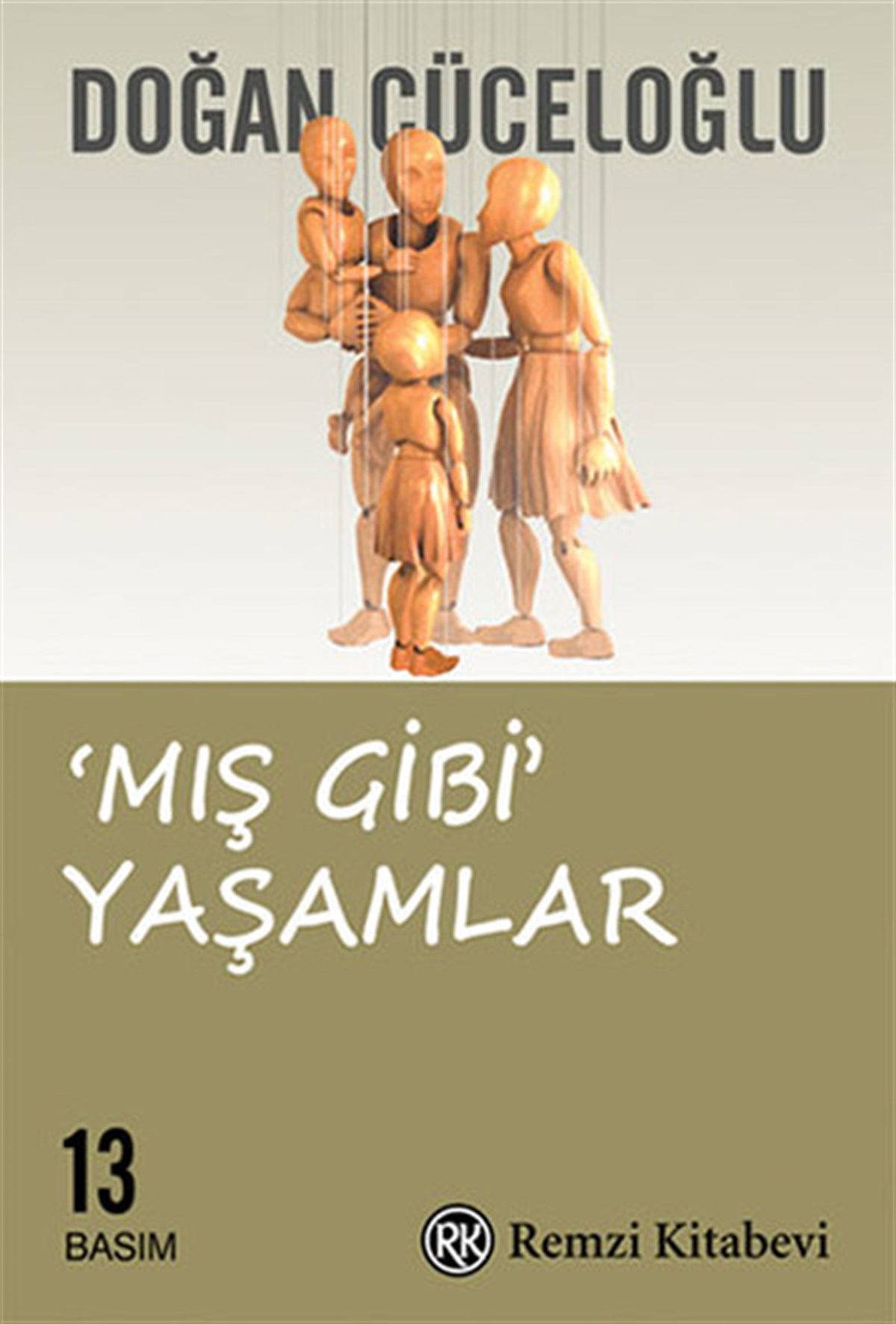 Doğan CüceloğluPsikoloji BilimiMış Gibi Yaşamlar
