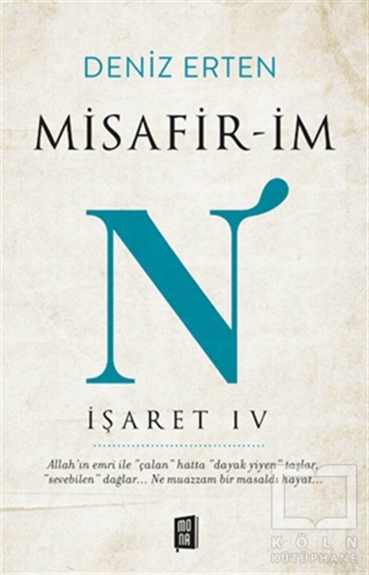 Deniz ErtenEdebiyat - RomanMisafir-im N: İşaret 4