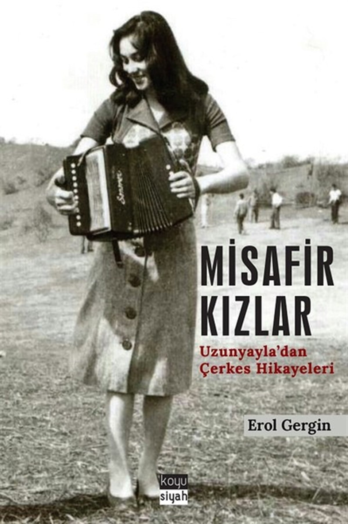 Erol GerginTürkiye RomanMisafir Kızlar