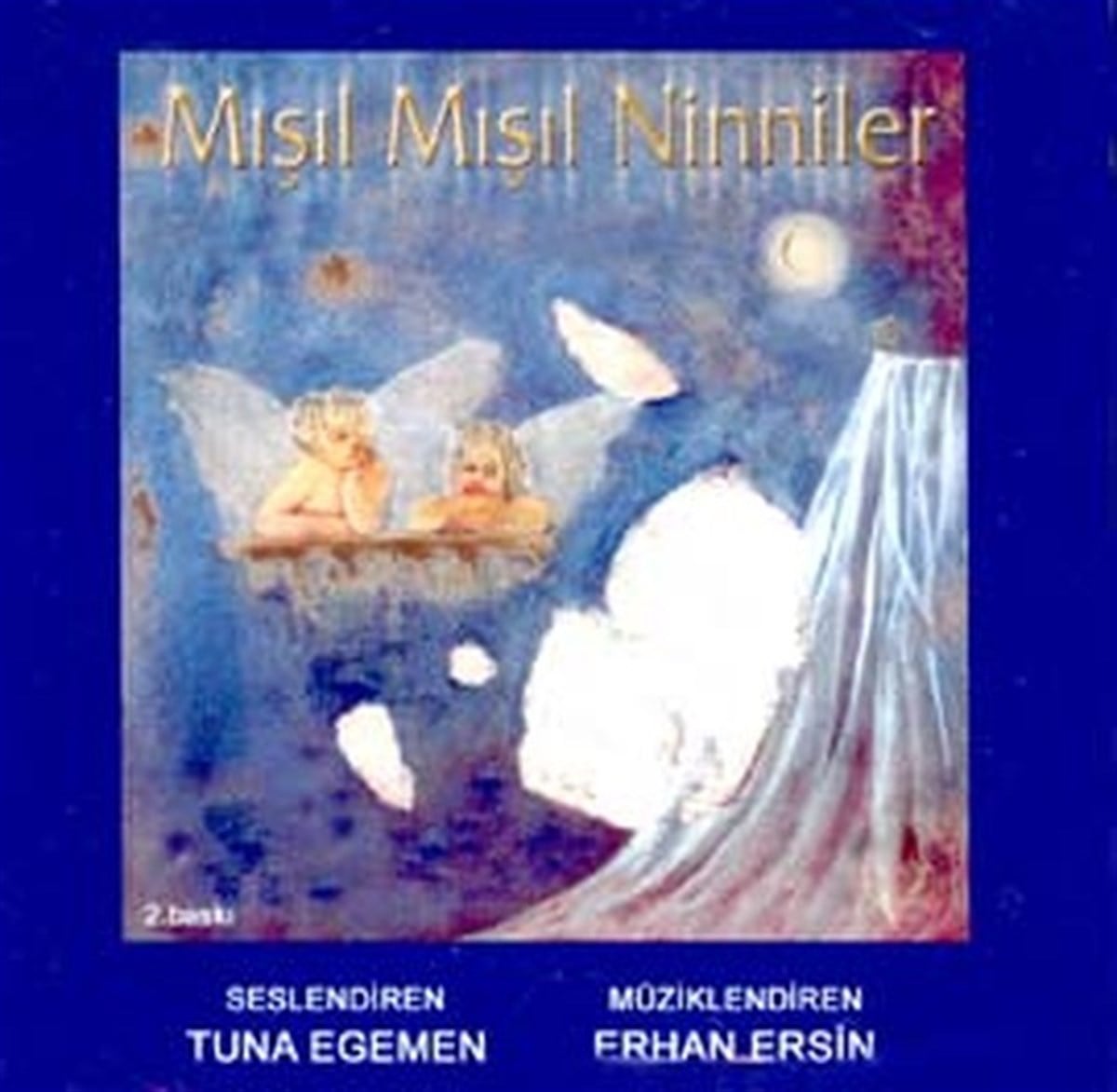 Tuna EgemenEleştiri & Kuram & İnceleme KitaplarıMışıl Mışıl Ninniler