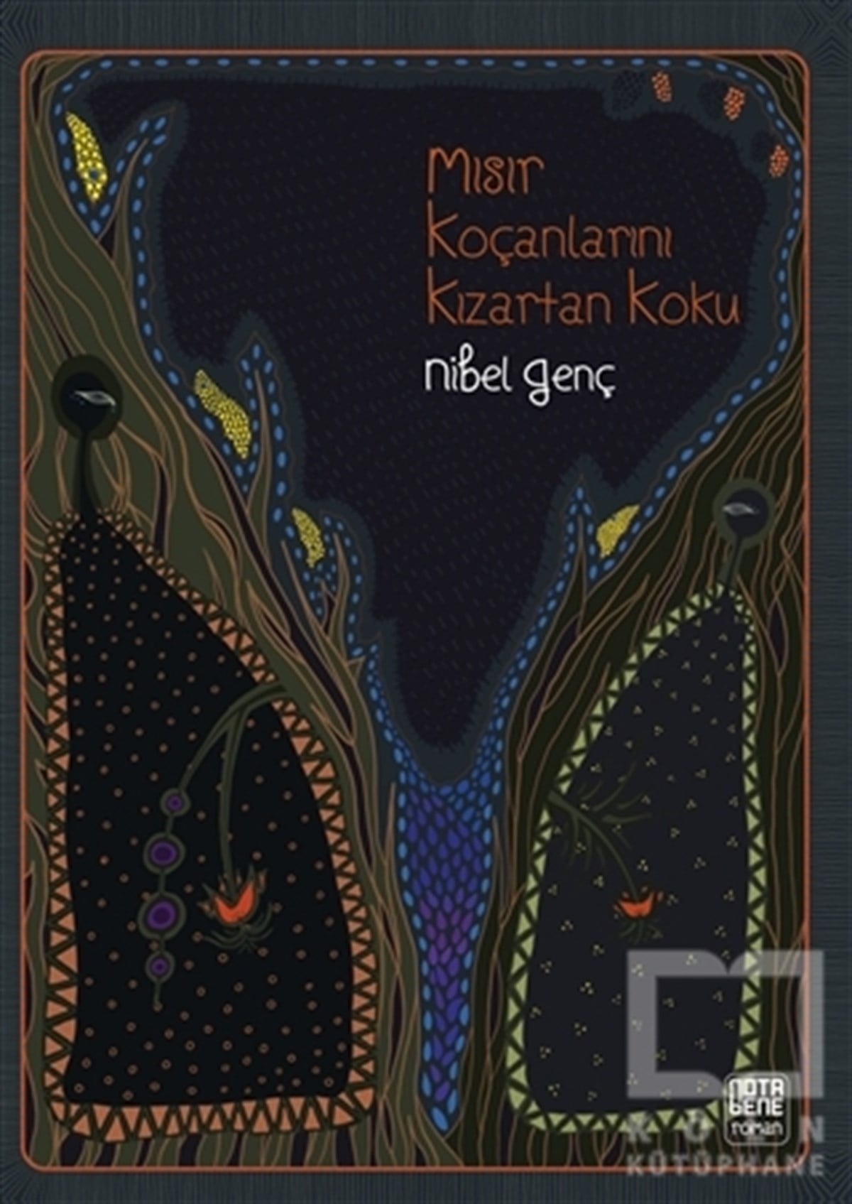 Nibel GençRomanMısır Koçanlarını Kızartan Koku