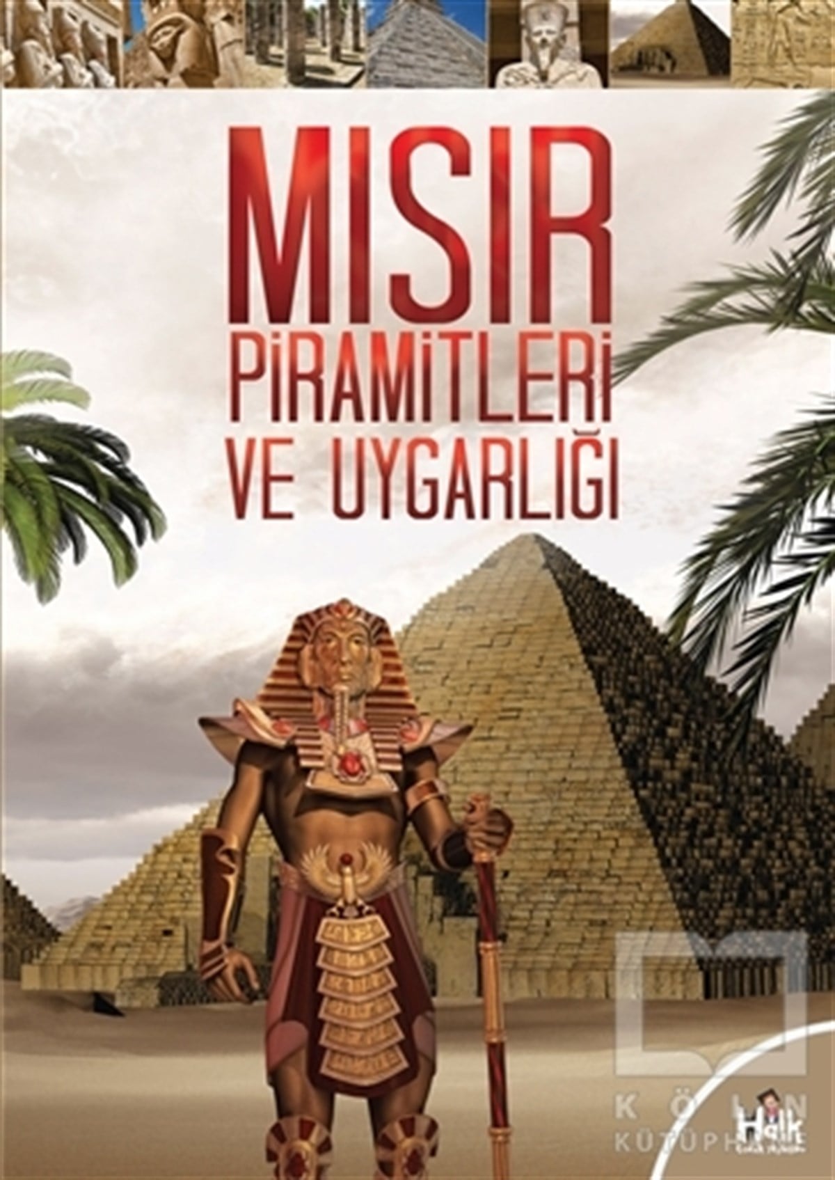 KolektifDiğerMısır Piramitleri ve Uygarlığı