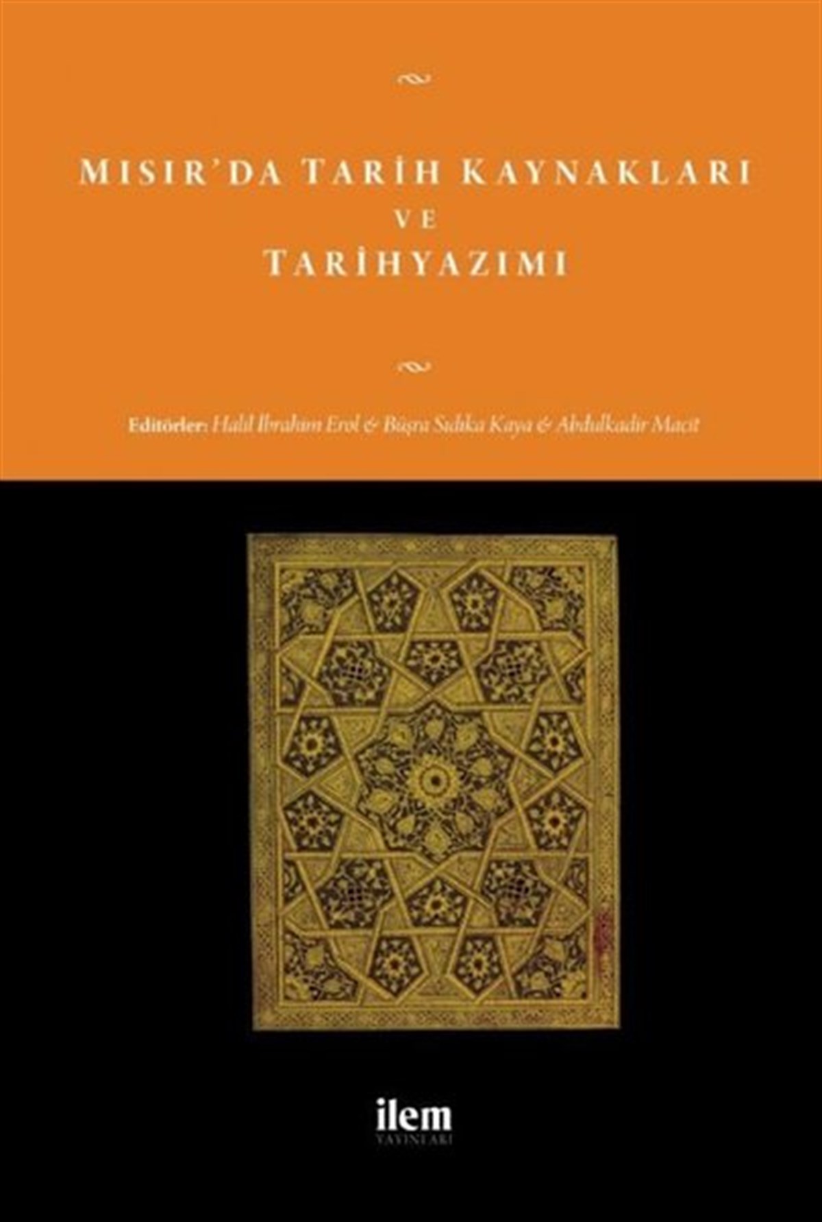KolektifTarih KitaplarıMısır'da Tarih Kaynakları ve Tarihyazımı