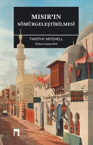 Timothy MitchellDünya TarihiMısır'ın Sömürgeleştirilmesi
