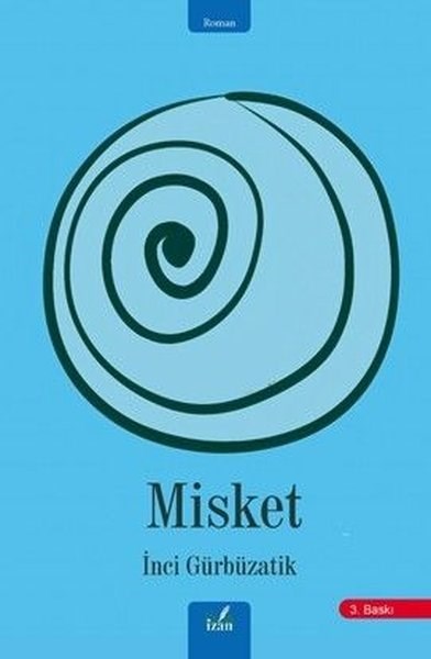 İnci GürbüzatikTürk RomaniMisket