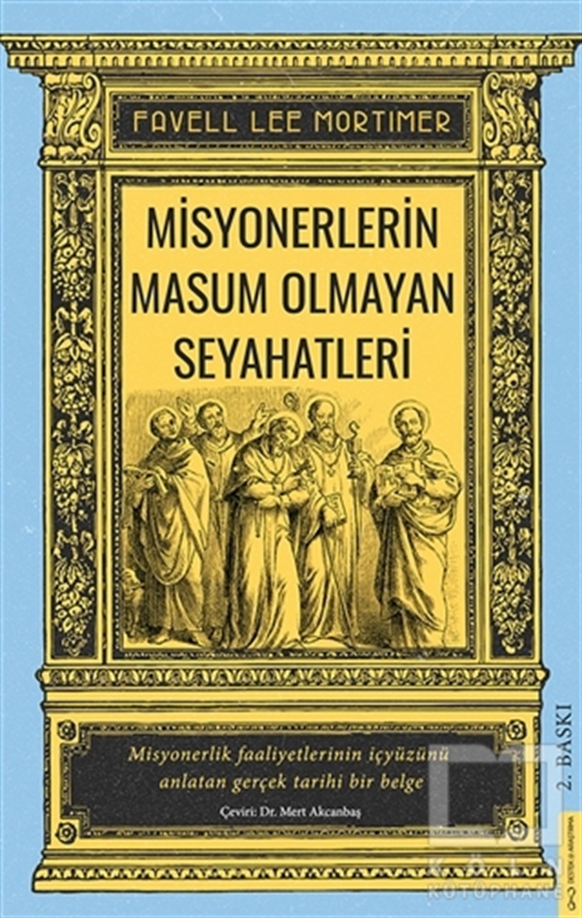 Favell Lee MortimerDiğerMisyonerlerin Masum Olmayan Seyahatleri