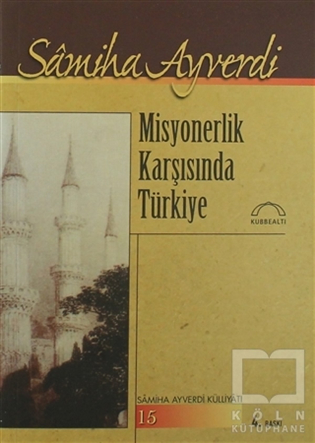 Samiha AyverdiDiğerMisyonerlik Karşısında Türkiye