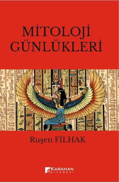 Ruşen FilhakMitoloji EfsaneMitoloji Günlükleri