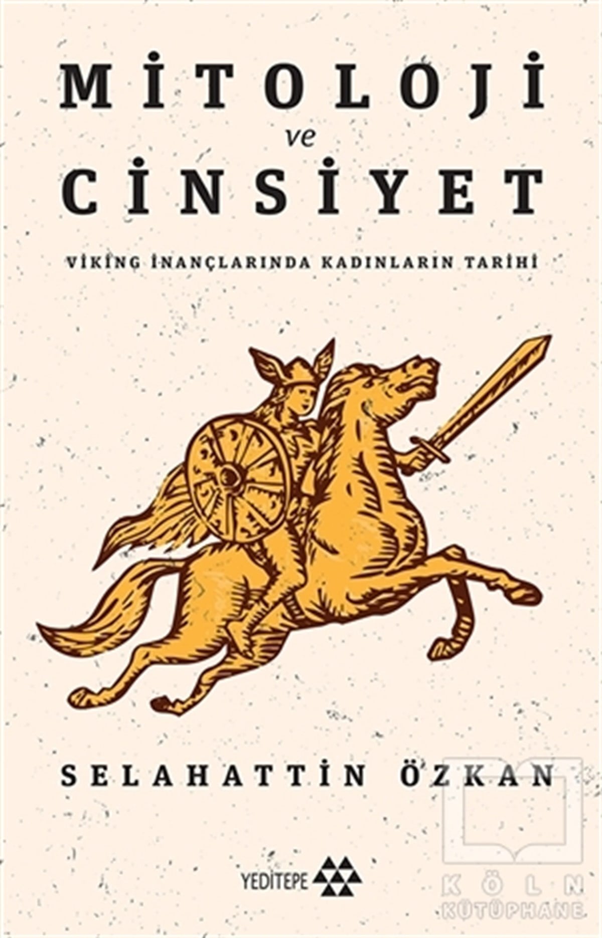 Selahattin ÖzkanDiğerMitoloji ve Cinsiyet