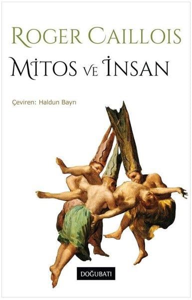 Roger CailloisAntropolojiMitos ve İnsan