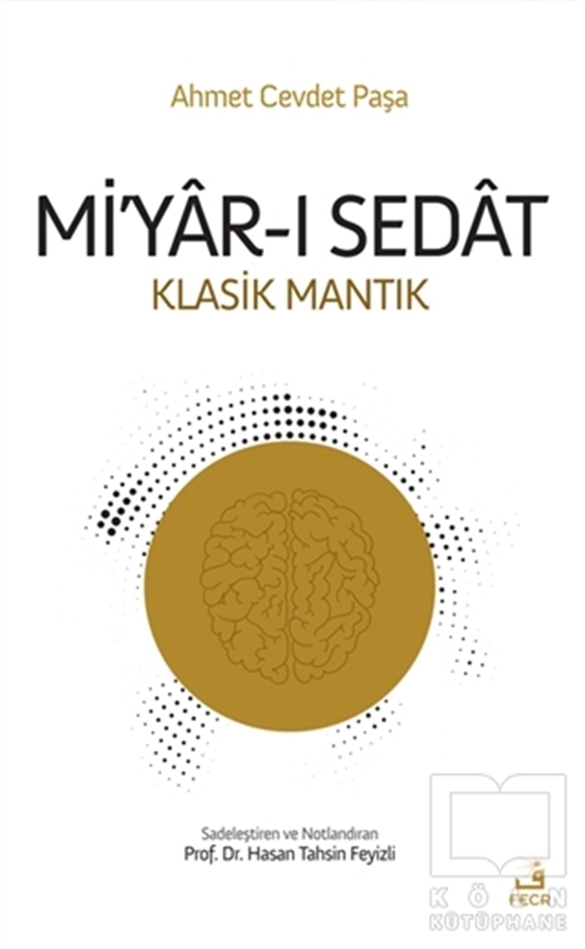 Ahmet Cevdet PaşaDiğerMi’yar-ı Sedat