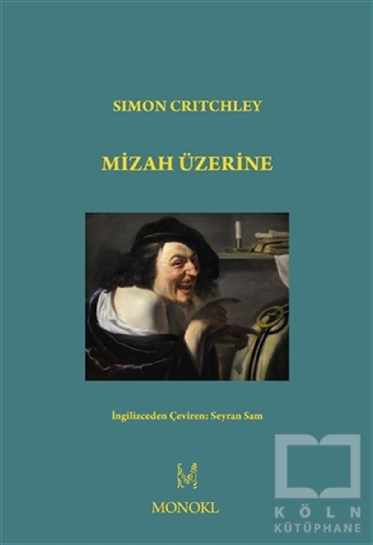 Simon CritchleyTürkçe RomanlarMizah Üzerine