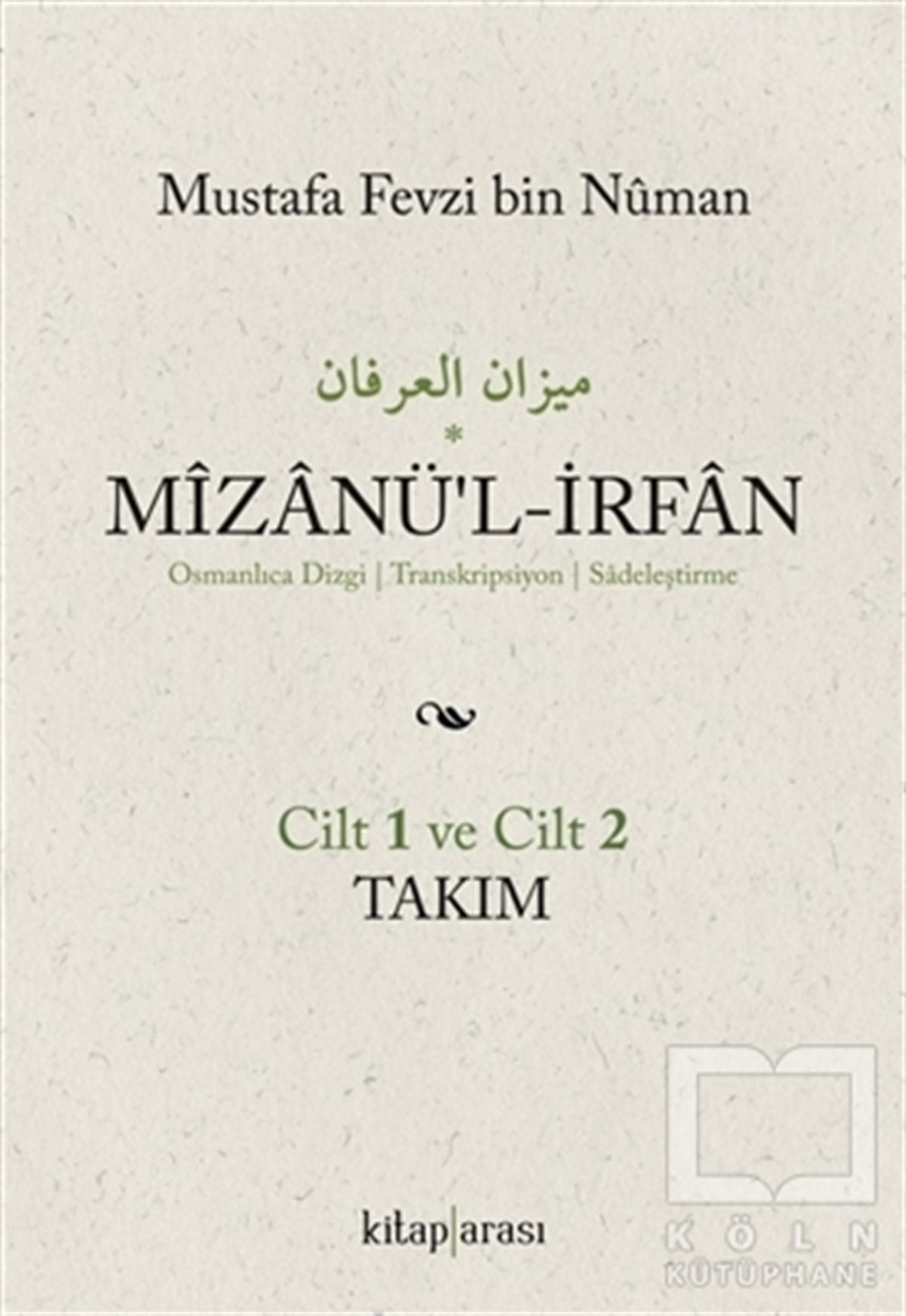 Mustafa Fevzi Bin NumanDiğerMizanü’l-İrfan (2 Cilt Takım)