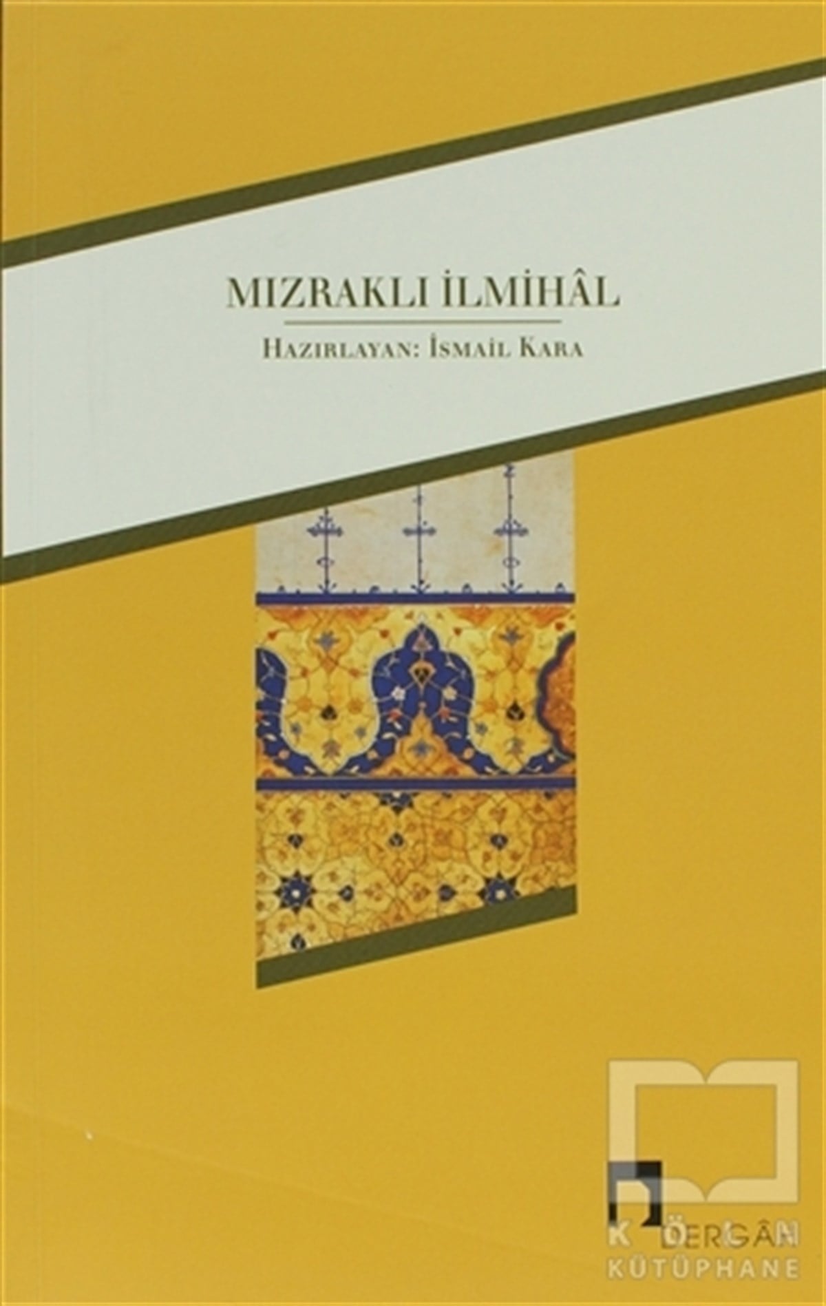 Kolektifİslam EğitimiMızraklı İlmihal